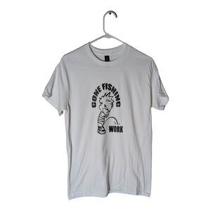 Gone Fishing - Work - Funny Graphic Tee Shirt - Size S - NWOT